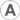 TYPE A